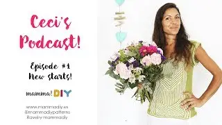 Ceci's Knitting & Crochet Podcast / Episode  1 / Mamma Do It Yourself
