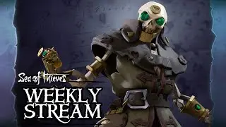 Sea of Thieves Weekly Stream: Shores of Gold