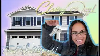 Closing Day & Final Walkthrough!! Ryan Homes New Construction - First Time Buyers