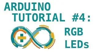 Arduino Tutorial #4: RGB LEDs