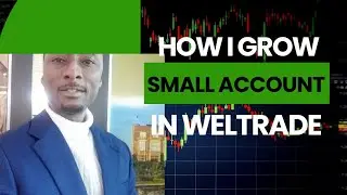 THE MAGIC STRATEGY I USE IN GROWING MY SMALL ACCOUNT IN WELTRADE