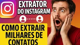 ✅Extrator de contatos do instagram | Extrair n&uacute;meros de telefones do instagram