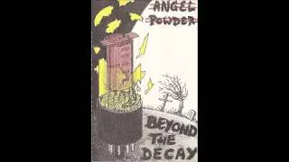 Angel Powder - Beyond The Decay (FULL DEMO)