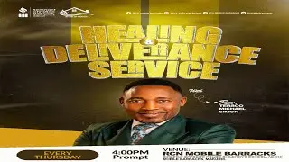 HEALING AND DELIVERANCE || RCN MOBILE BARRACKS || 22.01.2026