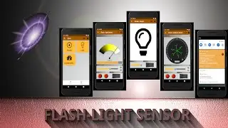 Smart Flashlight (Android App): Some Sensors + Auto Flashlight