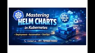 Mastering Helm in Kubernetes || Kubernetes Helm Chart Basic to advanced #kubernetes #awsdevops