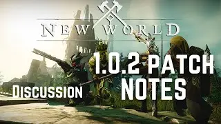 1.0.2 Patch Notes | New World
