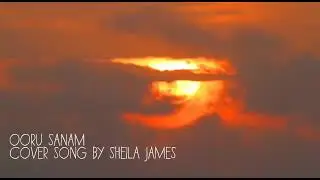 Ooru sanam thungidichu|Cover by Sheila James|Melle thiranthathu manassu