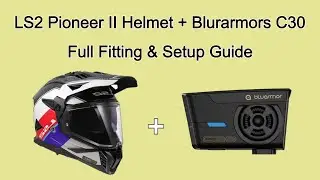 Installing Blurarmors C30 on LS2 Pioneer II | Setup Guide