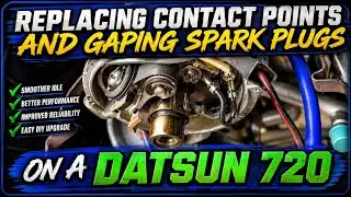 Replacing Contact Points on Distributor & How to gap Spark Plugs on Datsun 720🇯🇵🤙🏻🔰