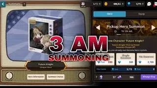 summoning for Future Knight at 3AM (GONE RIGHT) (SCARY (?)) (Guardian Tales)