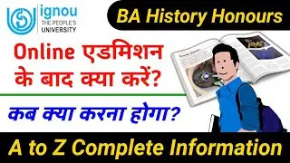 IGNOU BA History Honours Programme All Details | exam, assignment, syllabus, Re-Registration, class