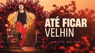 AT&Eacute; FICAR VELHIN - Breno Major