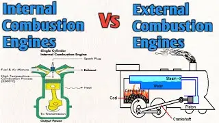 Difference between I.C & E.C Engines || Difference between Internal & External Combustion Engines