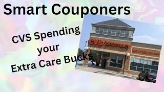 CVS How To Spend Your Extra Care Bucks.