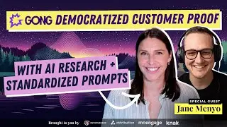 194: Jane Menyo: How Gong democratized customer proof with AI research and standardized prompts