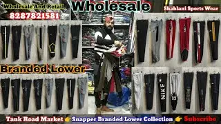 Tank Road Sports Wear 100 Branded Lower Clothes Wholesale market | wholesale market in Delhi