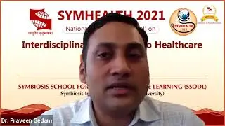 SYMHEALTH 2021 : Ayushman Bharat and National Digital Health Mission - Dr Praveen Gedam