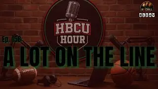 HBCU Hour Ep. 158