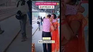 UP police training time 🚨 | mummy emotional 🥹 #shorts #uppolice