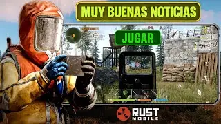 MUY BUENAS NOTICIAS de RUST MOBILE para JUGAR TODOS en sus BETAS y LANZAMIENTO GLOBAL