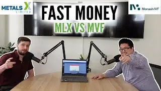 Fast Money #2 - Metals X (MLX) Vs Monash IVF (MVF)