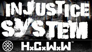 TO THE WIRE  - INJUSTICE SYSTEM - HC WORLDWIDE (OFFICIAL LYRIC HD VERSION HCWW)