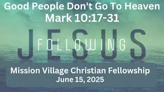 Mission Village Christian Fellowship Easter Sunday Service 06/22/2025