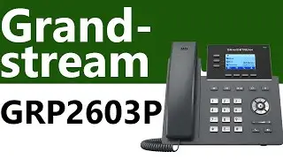 Grandstream GRP2603P  3 Line SIP Phone - Product Overview