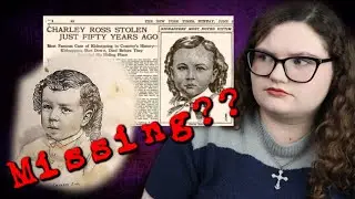 THE FIRST KIDNAPPING EVER! - The Mysterious Case of Charley Ross ♡ Sophia Lovelace Paranormal