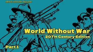 World Without War 20TH Century Edition (History with Vectors...)