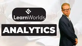 How to Use LearnWorlds Analytics to Grow Your Online Course Business (LearnWorlds Tutorial)