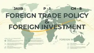 Foreign Trade Policy, FDI & Economic Development | Indian Economy JAIIB Chapter 8