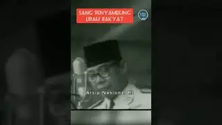 PIDATO PRESIDEN SOEKARNO - Penyambung lidah rakyat, yang berapi api #Shorts