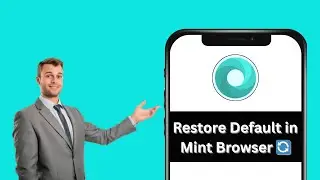 How to Restore Default Settings on Mint Browser | Reset Mint Browser Easily (2025 Guide)
