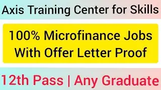 Microfinance Jobs | Jobs in Muthoot  Finance | Jobs in Small Finance Bank | Axis Training Center