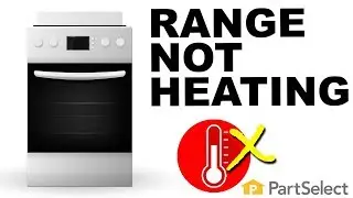 Range/Oven Troubleshooting: Why Is My Electric Range or Oven Not Heating? | PartSelect.com