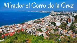 Mirador el Cerro de la Cruz, Puerto Vallarta 2026