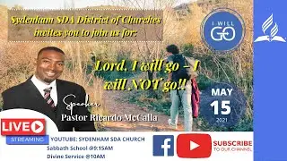 AY | Lord, I will go - I will NOT go!! | #sydenhamsdalive | May 15, 2021