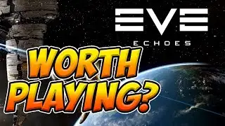 EVE ECHOES LAUNCHED! FIRST LOOK AT GAMEPLAY
