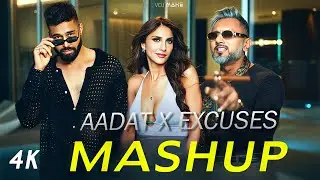 Aadat x Excuses | Honey Singh x AP Dhillon (Mashup) | DJ DALAL LONDON & VDJ Mahe HD