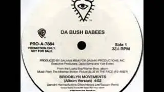 Da Bush Babees - Brooklyn Movements
