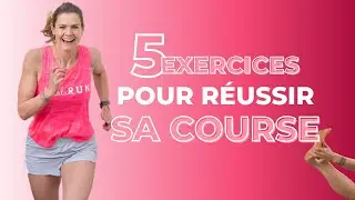 5 exercices pour pr&eacute;parer une course