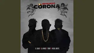 No Quiero Corona