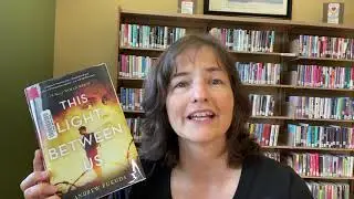 SPL Beth's YA BookTalks This Light Between Us and We Were Liars