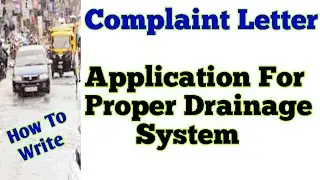 Application To Municipal For Proper Drainage System. Complaint letter For Poor Drainage System.
