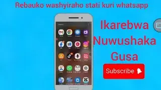Reba ukowa washyiratsati kuriWhatsApp ikarebwanuwushakagus urebenuburyo wakifungurira imeribyoroshye
