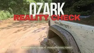 Arkansas Ozark Reality Check: Jeep Trails Turn Muddy & Swimming Holes Get Busy | ExplorationX