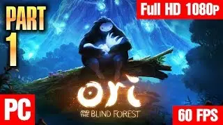 Ori and the Blind Forest (Definitive Edition) PC gameplay Full HD 1080p/60fps walkthrough # 1