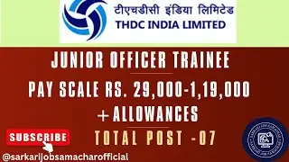 THDC Junior Officer Trainee Recruitment 2025 - 07 Posts I BHM/BSc in Hospitality I APPLY NOW